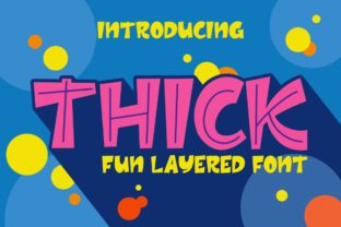 Thick: The Bold Font That Brings Fun to Every Design